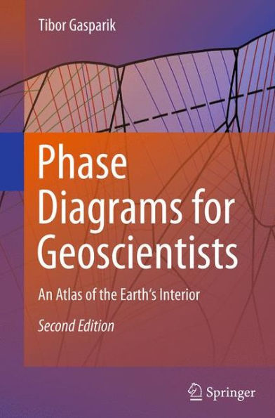 Phase Diagrams for Geoscientists: An Atlas of the Earth's Interior