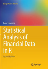 Title: Statistical Analysis of Financial Data in R / Edition 2, Author: René Carmona