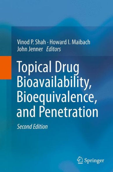 Topical Drug Bioavailability, Bioequivalence, and Penetration / Edition 2
