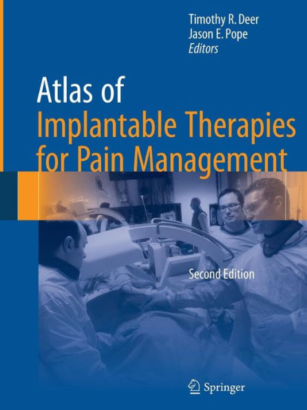 Atlas of Implantable Therapies for Pain Management / Edition 2