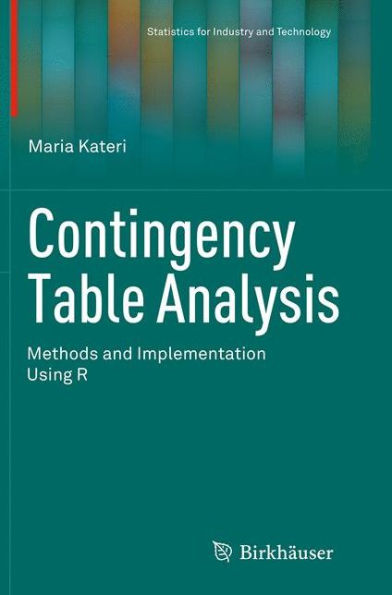 Contingency Table Analysis: Methods and Implementation Using R