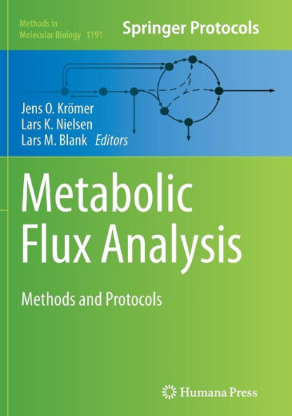 Metabolic Flux Analysis: Methods and Protocols