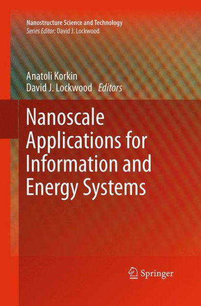 Nanoscale Applications for Information and Energy Systems
