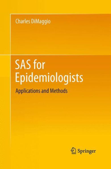 SAS for Epidemiologists: Applications and Methods