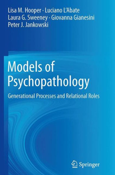 Models of Psychopathology: Generational Processes and Relational Roles