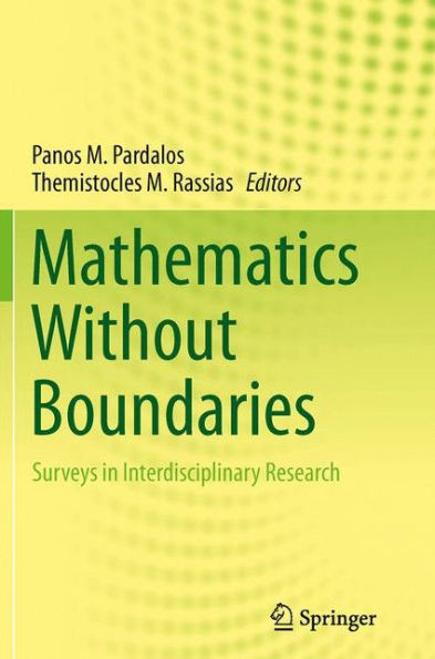 Mathematics Without Boundaries: Surveys Interdisciplinary Research