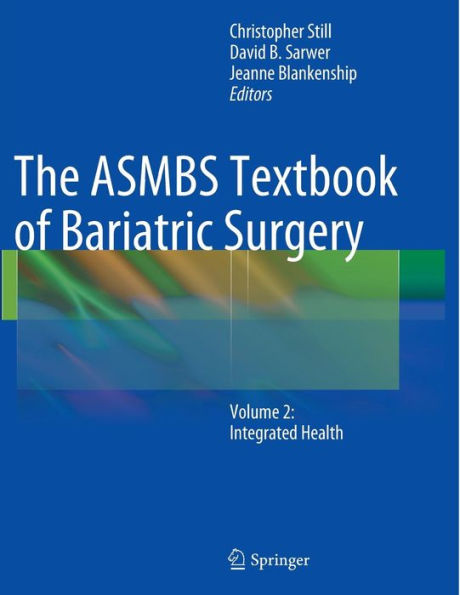 The ASMBS Textbook of Bariatric Surgery: Volume 2: Integrated Health