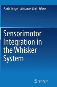 Title: Sensorimotor Integration in the Whisker System, Author: Patrik Krieger