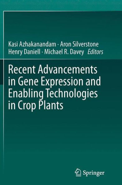 Recent Advancements Gene Expression and Enabling Technologies Crop Plants