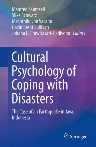 Cultural Psychology of Coping with Disasters: The Case an Earthquake Java, Indonesia