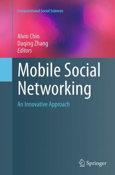 Mobile Social Networking: An Innovative Approach