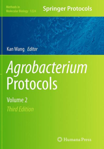 Agrobacterium Protocols: Volume 2