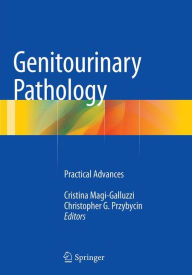 Title: Genitourinary Pathology: Practical Advances, Author: Cristina Magi-Galluzzi