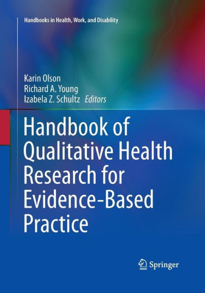 Handbook of Qualitative Health Research for Evidence-Based Practice