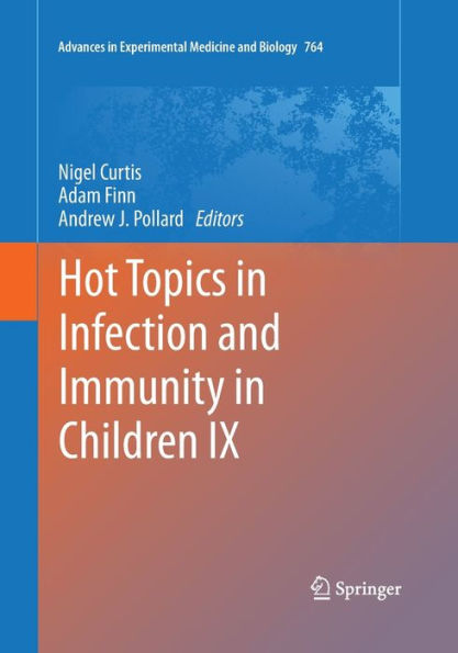 Hot Topics in Infection and Immunity in Children IX