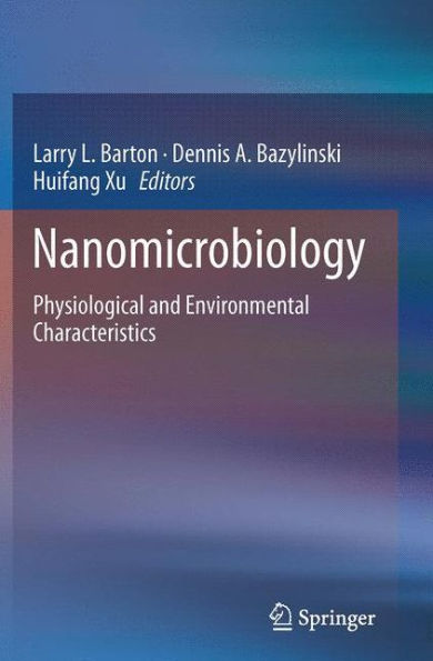 Nanomicrobiology: Physiological and Environmental Characteristics