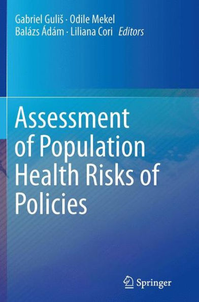 Assessment of Population Health Risks of Policies