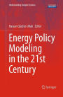 Energy Policy Modeling in the 21st Century