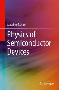 Title: Physics of Semiconductor Devices, Author: Massimo Rudan