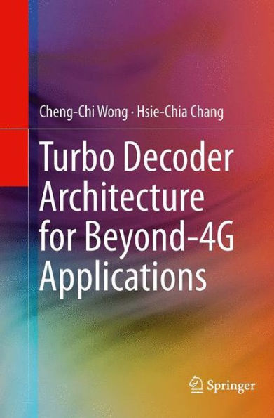 Turbo Decoder Architecture for Beyond-4G Applications