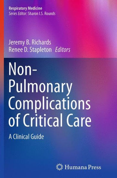 Non-Pulmonary Complications of Critical Care: A Clinical Guide