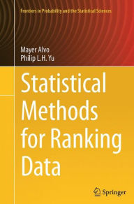 Title: Statistical Methods for Ranking Data, Author: Mayer Alvo