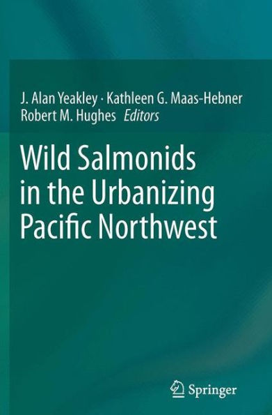 Wild Salmonids the Urbanizing Pacific Northwest