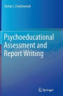 Psychoeducational Assessment and Report Writing