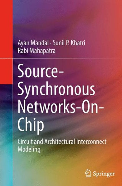 Source-Synchronous Networks-On-Chip: Circuit and Architectural Interconnect Modeling