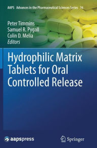 Title: Hydrophilic Matrix Tablets for Oral Controlled Release, Author: Peter Timmins