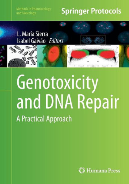 Genotoxicity and DNA Repair: A Practical Approach