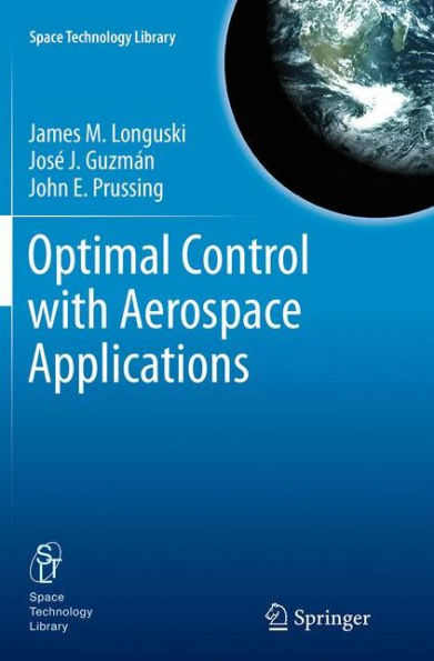 Optimal Control with Aerospace Applications