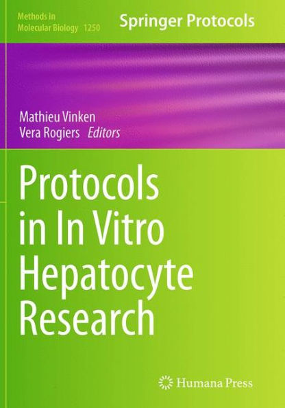 Protocols in In Vitro Hepatocyte Research