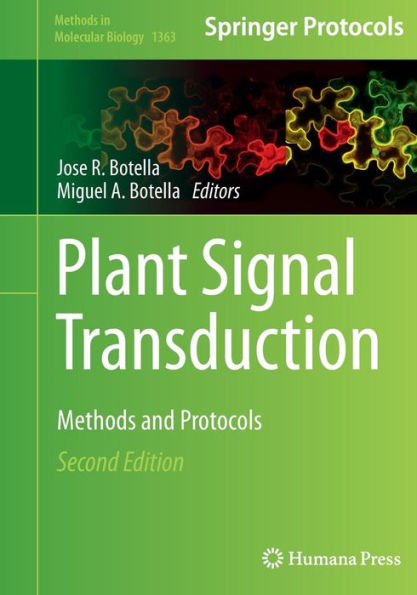 Plant Signal Transduction: Methods and Protocols