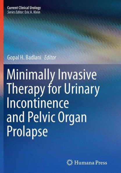 Minimally Invasive Therapy for Urinary Incontinence and Pelvic Organ Prolapse