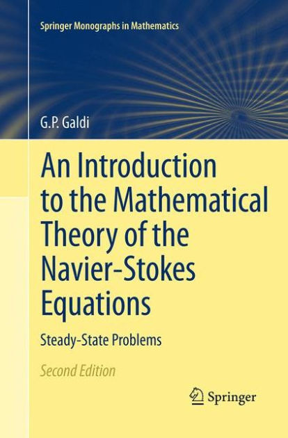 An Introduction to the Mathematical Theory of the Navier-Stokes ...