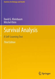 Title: Survival Analysis: A Self-Learning Text, Third Edition / Edition 3, Author: David G. Kleinbaum