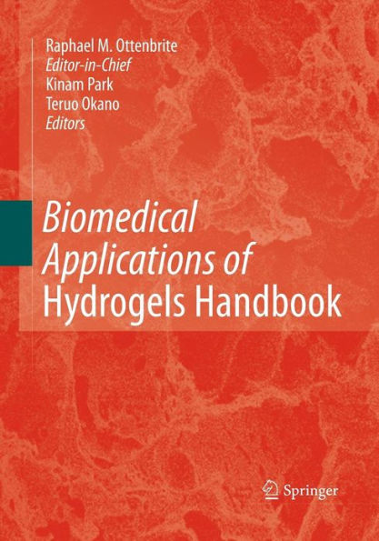 Biomedical Applications of Hydrogels Handbook