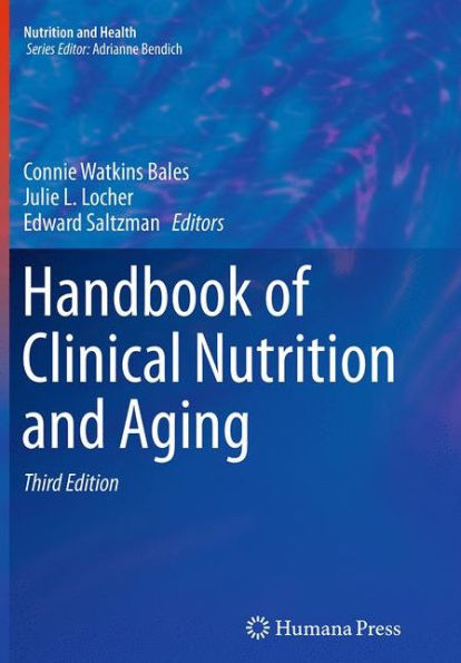 Handbook of Clinical Nutrition and Aging / Edition 3