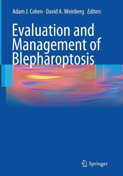 Evaluation and Management of Blepharoptosis