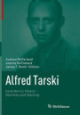 Alfred Tarski: Early Work in Poland-Geometry and Teaching