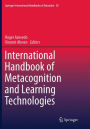 International Handbook of Metacognition and Learning Technologies