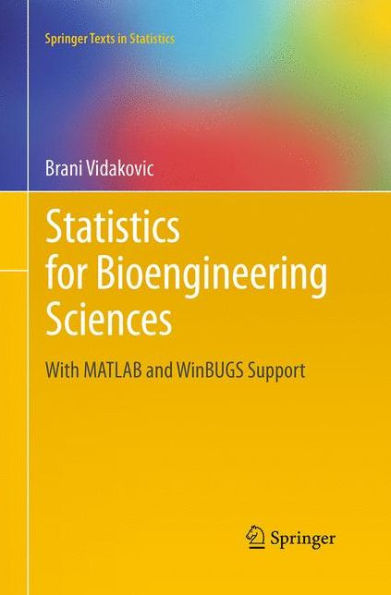 Statistics for Bioengineering Sciences: With MATLAB and WinBUGS Support