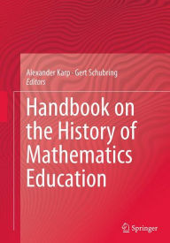 Title: Handbook on the History of Mathematics Education, Author: Alexander Karp