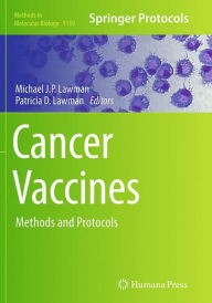 Title: Cancer Vaccines: Methods and Protocols, Author: Michael J.P. Lawman