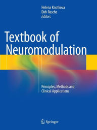 Title: Textbook of Neuromodulation: Principles, Methods and Clinical Applications, Author: Helena Knotkova