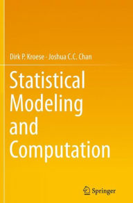 Title: Statistical Modeling and Computation, Author: Dirk P. Kroese