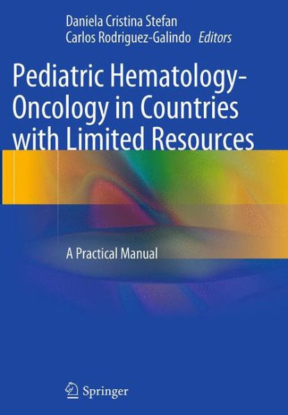 Pediatric Hematology-Oncology Countries with Limited Resources: A Practical Manual