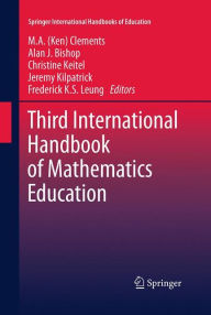 Title: Third International Handbook of Mathematics Education, Author: M.A. (Ken) Clements