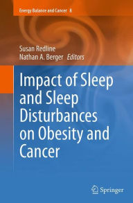 Title: Impact of Sleep and Sleep Disturbances on Obesity and Cancer, Author: Susan Redline